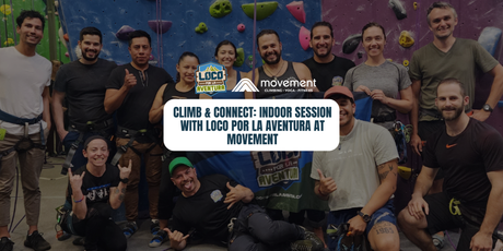 Climb & Connect: Indoor Session with Loco Por la Aventura at Movement – April 15, 2026