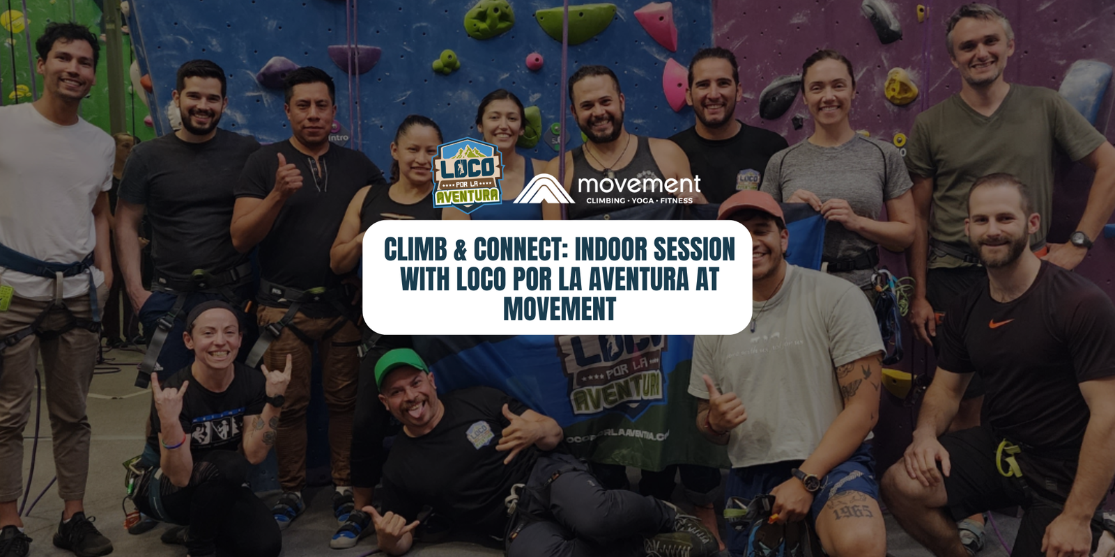 Climb & Connect: Indoor Session with Loco Por la Aventura at Movement – March 18, 2026