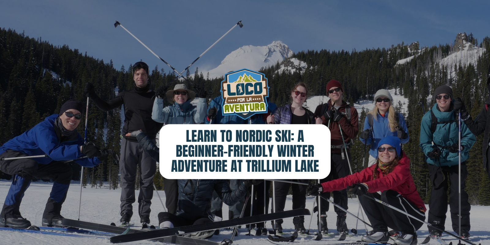 Learn to Nordic Ski: A Beginner-Friendly Winter Adventure at Trillium Lake | January 31, 2026